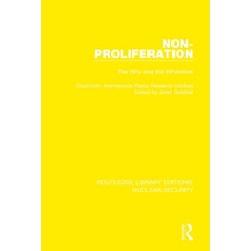 (영문도서) Non-Proliferation: The Why and the Wherefore Paperback, Routledge, English, 9780367516123