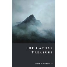 (영문도서)The Cathar Treasure: Secrets of Montségur and the Perfecti Paperback, Independently Published, English, 9798261870159