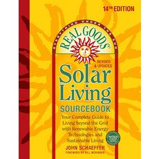 (영문도서) Real Goods Solar Living Sourcebook: Your Complete Guide to Living Beyond the Grid with Renewa... Paperback, New Society Publishers, English, 9780865717848