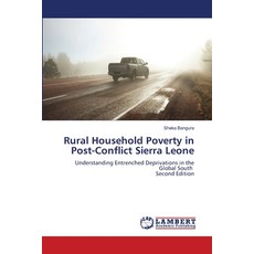 (영문도서)Rural Household Poverty in Post-Conflict Sierra Leone Paperback, LAP Lambert Academic Publis..., English, 9786209871955 LAP Lambert Academic Publis..., English, 9786209871955