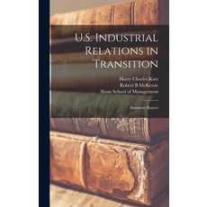 (영문도서) U.S. Industrial Relations in Transition: Summary Report Hardcover, Legare Street Press, English, 9781018163390