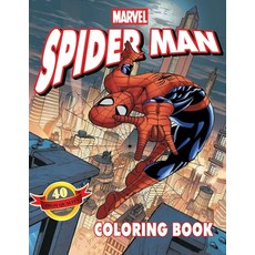 Spiderman Coloring Book: 40 Artistic Ilustrations for Kids of All Ages (Unofficial Coloring Book) Paperback, Independently Published, English, 9798727609903