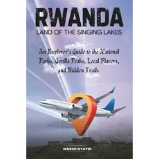 (英文圖書)Rwanda: Land of the Singing Lakes: An Explorer's Guide to the National Parks Go... 平裝版, Independently Published, 英文