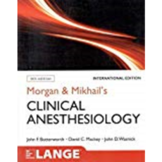 Morgan and Mikhail's Clinical Anesthesiology 6e