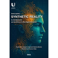 (영문도서)Synthetic Reality: AI the Metaverse and the Ethics of a New Digital Humanism Paperback, Edizioni Intra, English, 9791259918253