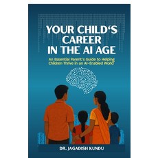 (英文圖書)Your Child's Career in the AI Age: An Essential Parent's Guide to Helping Childr... 平裝版, Notion Press, English