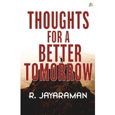 (영문도서) Thoughts for a Better Tomorrow Paperback, Sanage Publishing House Llp, English, 9789358969436