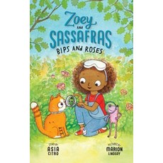 Bips and Roses:Zoey and Sassafras #8, Innovation Press