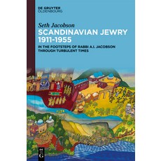 (英文圖書)Scandinavian Jewry 1911-1955: In the Footsteps of Rabbi A. I. Jacobson Through T... 精裝版, de Gruyter Oldenbourg, 英文