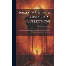 (영문도서) Primary Sources Historical Collections: The Treasure of the Magi: A Study of Modern Zoroastr... Hardcover, Legare Street Press, English, 9781020176661
