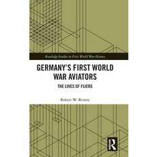 (英文圖書)Germany's First World War Aviators: The Lives of Fliers 精裝版, Routledge, 英文