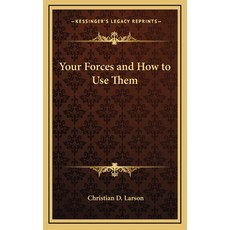 (영문도서) Your Forces and How to Use Them Hardcover, Kessinger Publishing, English, 9781163313299