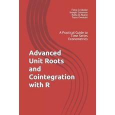 (英文圖書)Advanced Unit Roots and Cointegration with R: A Practical Guide to Time Series E... 平裝版, Independently Published, 英文