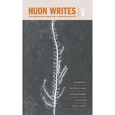 (영문도서) Huon Writes: An anthology from the Tasmanian south Paperback, Ashwood Publishing, English, 9780645913798