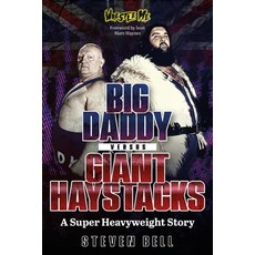 (영문도서)Big Daddy Versus Giant Haystacks: A Super Heavyweight Story Hardcover, Pitch Publishing, English, 9781836802549