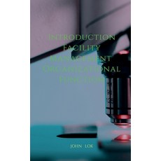 (영문도서) Introduction Facility Management Organizational Function Paperback, Notion Press, English, 9798887721033