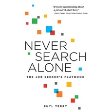 (영문도서) Never Search Alone: The Job Seeker's Playbook Paperback, Collaborative Gain Inc, English, 9798985409000