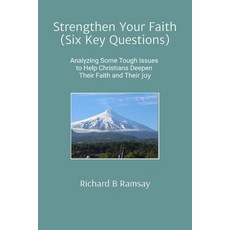 (영문도서)Strengthen Your Faith (Six Key Questions): Analyzing Some Tough Issues to Help C... Paperback, Staten House, English, 9798901485859