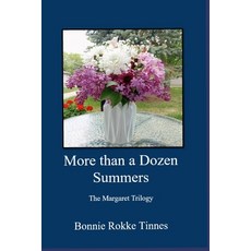 (영문도서)More than a Dozen Summers: The Margaret Trilogy Paperback, R. R. Bowker, English, 9798990456112
