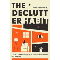 (英文圖書)The Declutter Habit: A Practical Declutter Guide for Busy People Who Want Peace ... 平裝版, Independently Published, English
