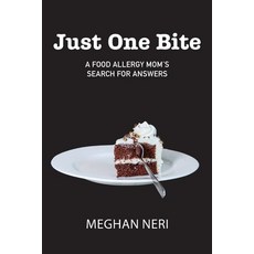 (영문도서) Just One Bite Paperback, Inner Peace Press, English, 9781958150146