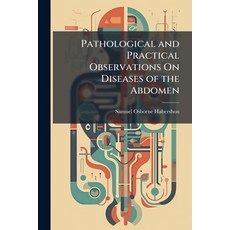 (外文書)Pathological and Practical Observations On Diseases of the Abdomen: Comprising Th... Paperback, Nabu Press, English