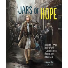 Jars of Hope: How One Woman Helped Save 2 500 Children During the Holocaust Hardcover, Capstone Young Readers