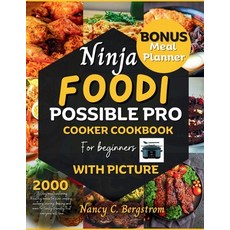 (영문도서) Ninja Foodi Possible Pro Cooker Cookbook: 21-day Mouthwatering healthy meals for slow cooking... Paperback, Independently Published, English, 9798867444884