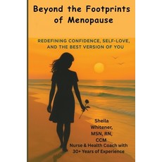 (영문도서)Beyond the Footprints of Menopause: Redefining Confidence Self-love And The Be... Paperback, Menopause Energized, English, 9798218799946