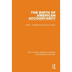 (영문도서) The Birth of American Accountancy Paperback, Routledge, English, 9780367534776