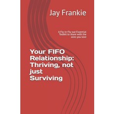 (英文圖書)Your FIFO Relationship: Thriving not just Surviving: A Fly-in-Fly-out Essential... 平裝版, Independently Published, 英文