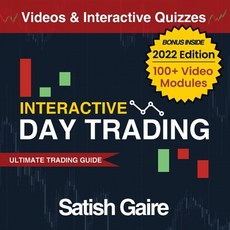 (영문도서) Interactive Day Trading: Ultimate Trading Guide Paperback, Satish Gaire, English, 9781951403065