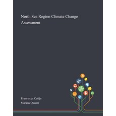 North Sea Region Climate Change Assessment Paperback, Saint Philip Street Press, English, 9781013267628