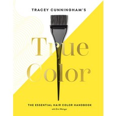 Tracey Cunningham's True Color: The Essential Hair Color Handbook Hardcover, Abrams Image, English, 9781419738111