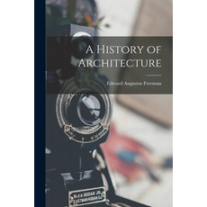 (영문도서) A History of Architecture Paperback, Legare Street Press, English, 9781017123401