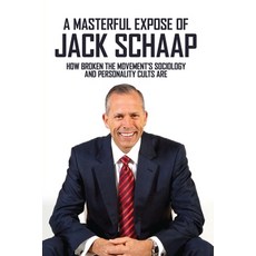 A Masterful Expose Of Jack Schaap: How Broken The Movement'S Sociology And Personality Cults Are: Ba... Paperback, Independently Published, English, 9798721176906