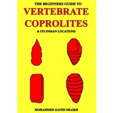 (英文圖書)The beginners guide to vertebrate coprolites and its Indian locations 平裝版, Independently Published, 英文