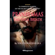 (영문도서) PRANAYAMAS - The Yoga Breath: BRAND NEW! Learn the secret yoga breath! Paperback, Bhagwan, English, 9789180205245