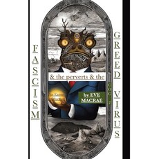 (영문도서) Fascism & the perverts & the Greed Virus Paperback, Publishdrive, English, 9781966014140