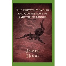 The Private Memoirs and Confessions of a Justified Sinner Illustrated Paperback, Independently Published, English, 9798706829087