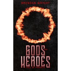 (영문도서)Gods and Heroes: Fall of Pandeia Paperback, Brendan Wright, English, 9781764126403