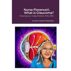 (영문도서) Nurse Florence(R) What is Glaucoma? Paperback, Lulu.com, English, 9781312585904