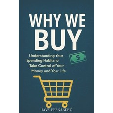 (外文書)Why We Buy: Understanding Your Spending Habits to Take Control of Your Money and... Paperback, Independently Published, English