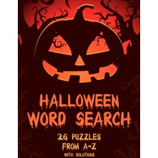 Halloween Word Search: Puzzles From A-Z With Solutions: Word Search Book For Kids and Adults - Hallo... Paperback, Independently Published