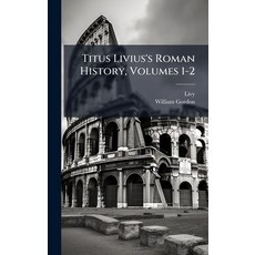(英文圖書)Titus Livius's Roman History Volumes 1-2 精裝版, Hutson Street Press, 英文