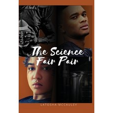 (영문도서) The Science Fair Pair Paperback, Latosha the Author LLC, English, 9798889970019
