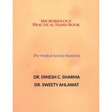 (영문도서) Microbiology Practical Hand Book (For Medical Science Students) Paperback, Notion Press, English, 9798895444931