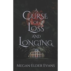 (영문도서)A Curse of Loss and Longing Paperback, Independently Published, English, 9798262905973