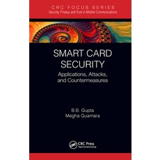 (영문도서)Smart Card Security: Applications Attacks and Countermeasures Paperback, CRC Press, English, 9781032401256