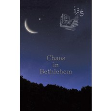 (영문도서) Chaos in Bethlehem Paperback, Tellwell Talent, English, 9780228823049